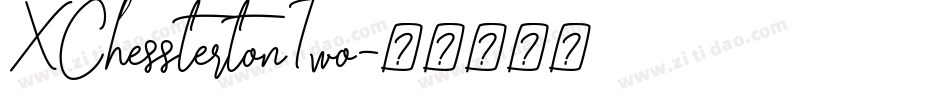 XChesstertonTwo字体转换