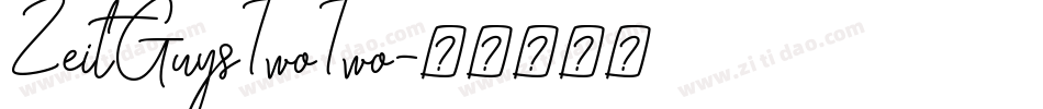 ZeitGuysTwoTwo字体转换