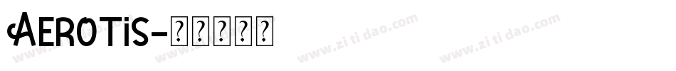 Aerotis字体转换