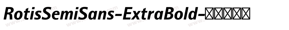 RotisSemiSans-ExtraBold字体转换