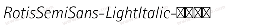 RotisSemiSans-LightItalic字体转换