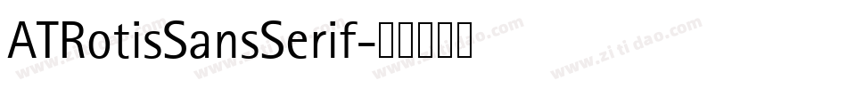 ATRotisSansSerif字体转换