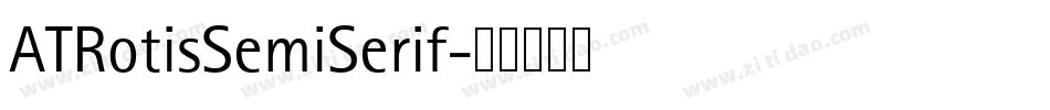 ATRotisSemiSerif字体转换