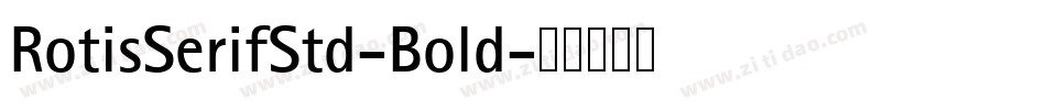 RotisSerifStd-Bold字体转换