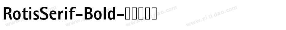 RotisSerif-Bold字体转换