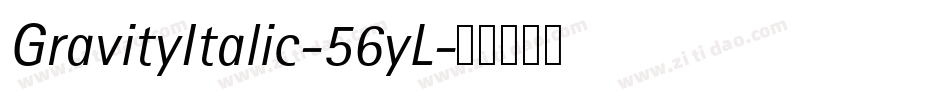 GravityItalic-56yL字体转换