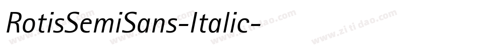 RotisSemiSans-Italic字体转换