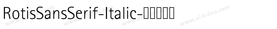 RotisSansSerif-Italic字体转换