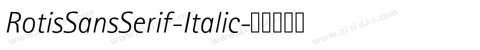 RotisSansSerif-Italic字体转换