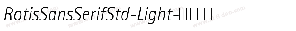 RotisSansSerifStd-Light字体转换