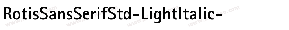 RotisSansSerifStd-LightItalic字体转换