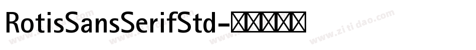 RotisSansSerifStd字体转换