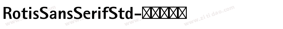 RotisSansSerifStd字体转换