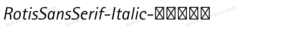 RotisSansSerif-Italic字体转换
