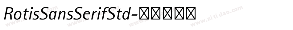 RotisSansSerifStd字体转换