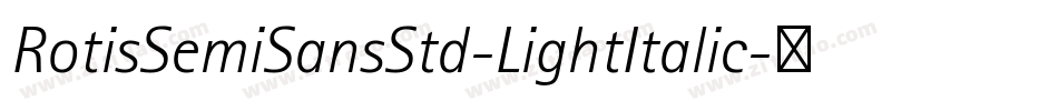 RotisSemiSansStd-LightItalic字体转换