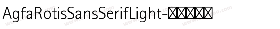 AgfaRotisSansSerifLight字体转换