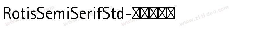 RotisSemiSerifStd字体转换