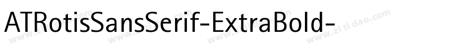 ATRotisSansSerif-ExtraBold字体转换