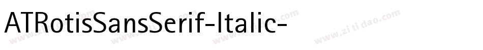 ATRotisSansSerif-Italic字体转换