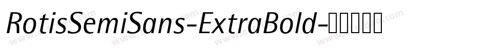 RotisSemiSans-ExtraBold字体转换