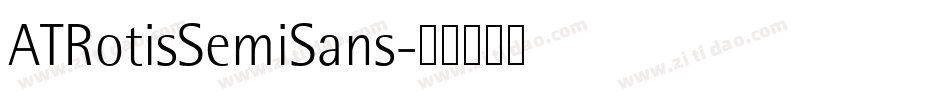 ATRotisSemiSans字体转换