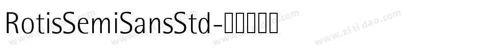 RotisSemiSansStd字体转换