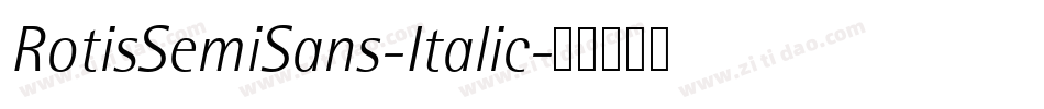 RotisSemiSans-Italic字体转换