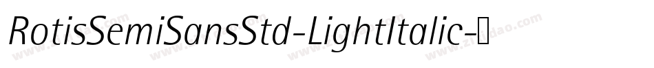 RotisSemiSansStd-LightItalic字体转换