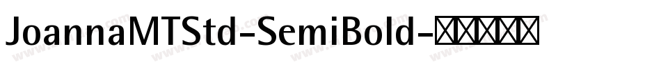JoannaMTStd-SemiBold字体转换