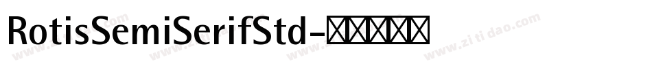 RotisSemiSerifStd字体转换