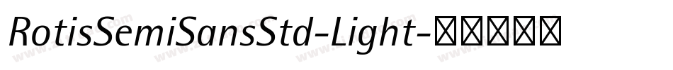 RotisSemiSansStd-Light字体转换
