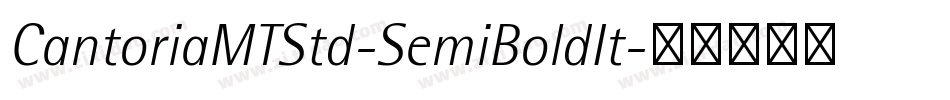 CantoriaMTStd-SemiBoldIt字体转换