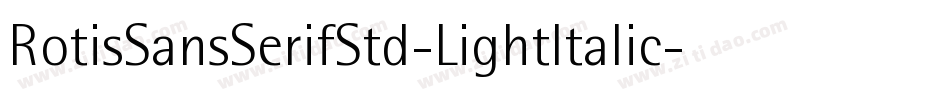 RotisSansSerifStd-LightItalic字体转换