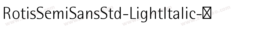 RotisSemiSansStd-LightItalic字体转换