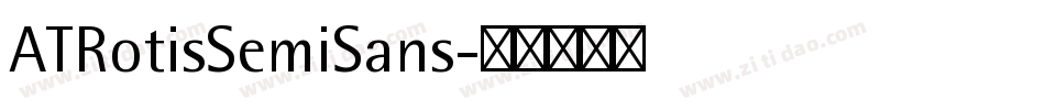 ATRotisSemiSans字体转换
