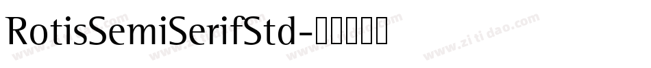 RotisSemiSerifStd字体转换