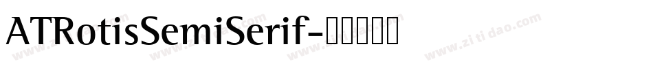 ATRotisSemiSerif字体转换