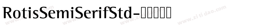 RotisSemiSerifStd字体转换