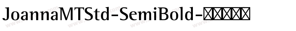 JoannaMTStd-SemiBold字体转换