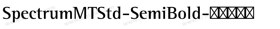 SpectrumMTStd-SemiBold字体转换