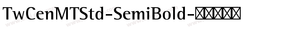 TwCenMTStd-SemiBold字体转换