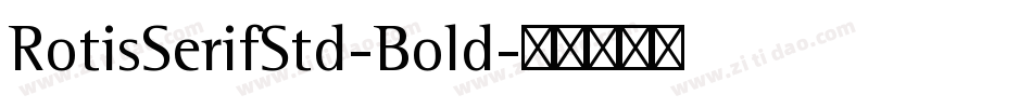 RotisSerifStd-Bold字体转换
