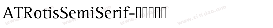 ATRotisSemiSerif字体转换