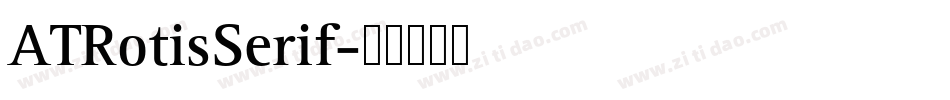 ATRotisSerif字体转换