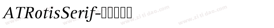 ATRotisSerif字体转换