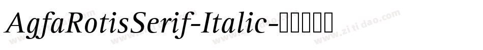 AgfaRotisSerif-Italic字体转换