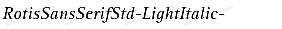 RotisSansSerifStd-LightItalic字体转换