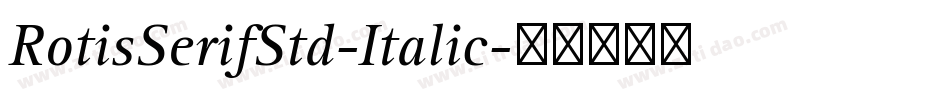 RotisSerifStd-Italic字体转换