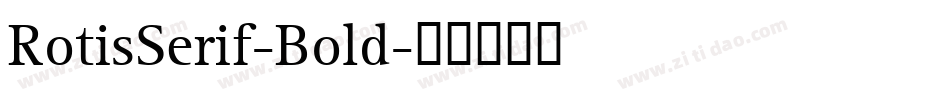 RotisSerif-Bold字体转换